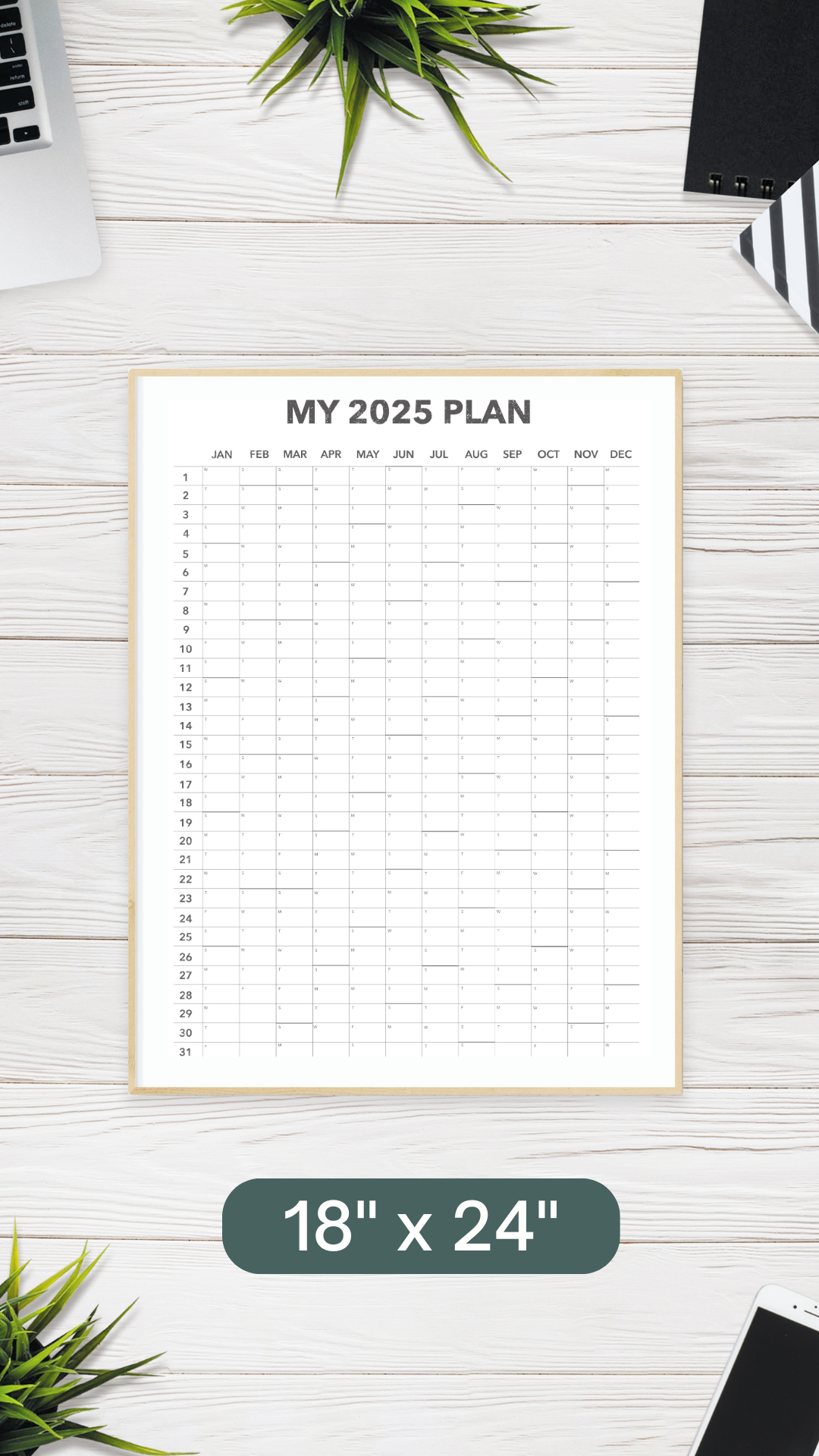 My 2025 Plan Wall Calendar - 18" x 24" - PHYSICAL COPY