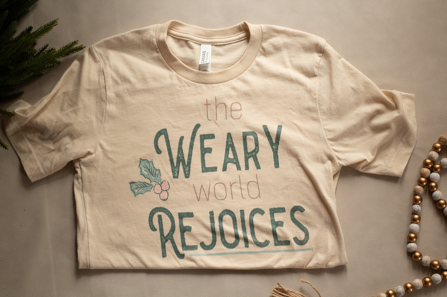 The Weary World Rejoices - Christmas Tee Shirt for Christian Women
