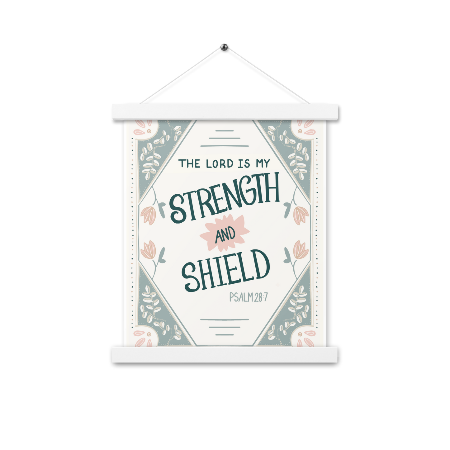 The Lord is My Strength - Poster with hangers - 11" x 14"